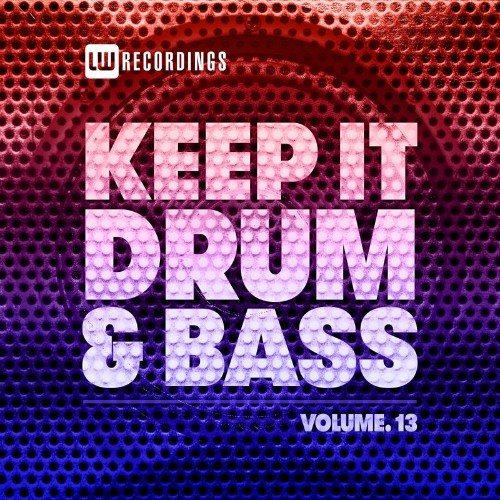VA - Keep It Drum & Bass, Vol. 13 (2022) (MP3)