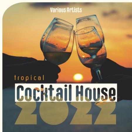 Сборник Tropical Cocktail House 2022 (2022)