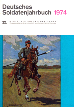 Deutsches Soldatenjahrbuch 1974 (Deutscher Soldatenkalender 22)
