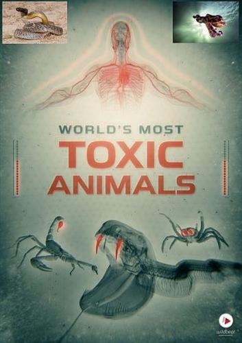 Самые ядовитые животные мира / World's Most Toxic Animals (2021) HDTVRip 720p