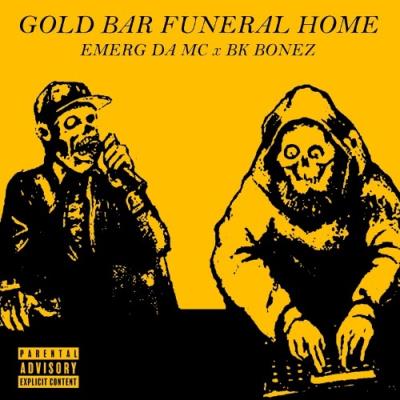 VA - Emerg Da MC x BK Bonez - Gold Bar Funeral Home (2022) (MP3)