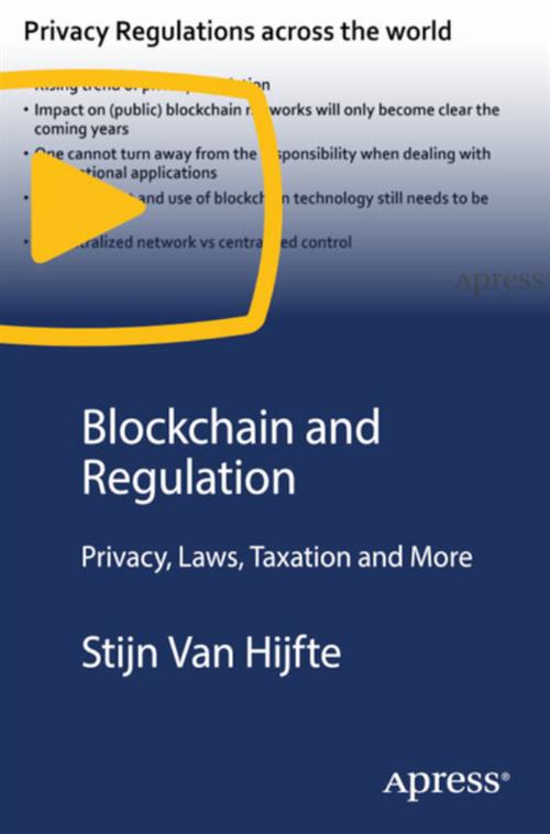 Blockchain and Regulation - Privacy, Laws, Taxation and More [Video]