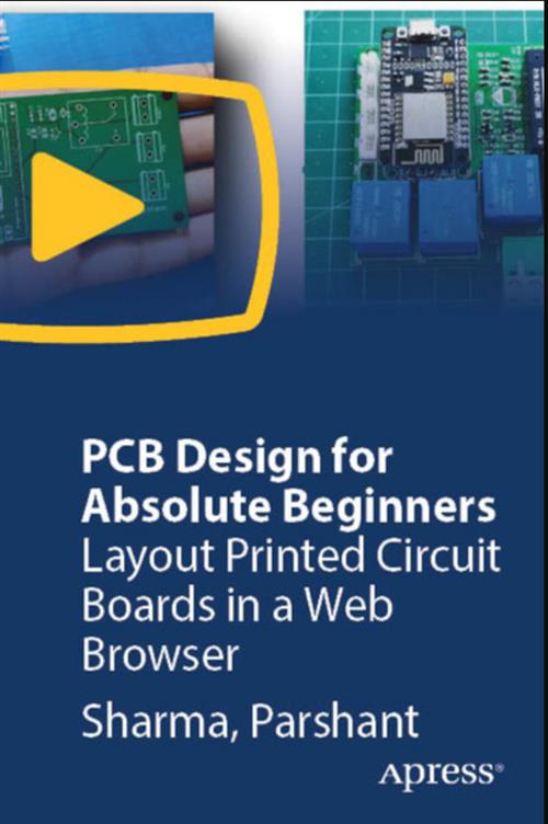 PCB Design for Absolute Beginners - Layout Printed Circuit Boards in a Web Browser