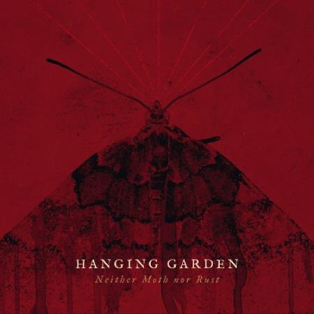 Сборник Hanging Garden - Neither Moth nor Rust (2022)