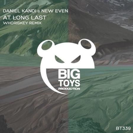 Сборник Daniel Kandi & New Even - At Long Last (Whoriskey Remix) (2022)