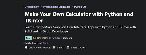 Hugo Ferro - Make Your Own Calculator with Python and TKinter