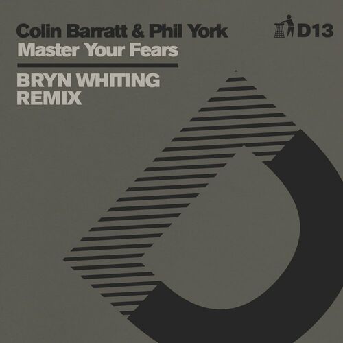 VA - Colin Barratt & Phil York - Master Your Fears (Bryn Whiting Remix) - D13 (2022) (MP3)