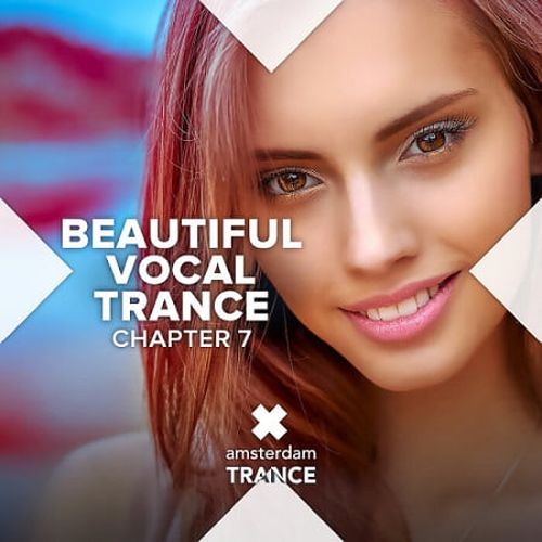 Beautiful Vocal Trance: Chapter 7 (2022)
