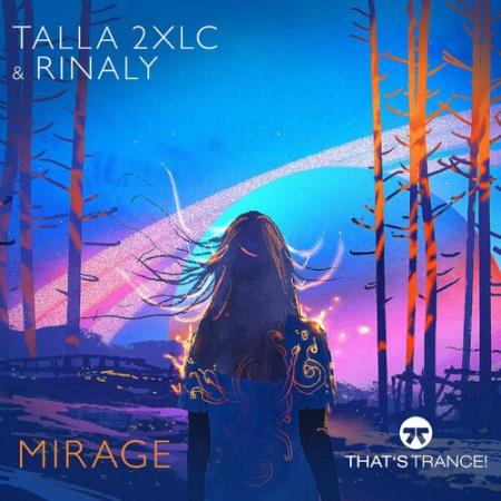 Сборник Talla 2xlc & Rinaly - Mirage (2022)