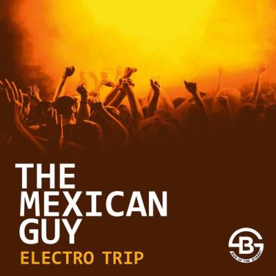 VA - The Mexican - Electro Trip (2022) (MP3)