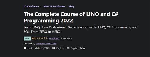 Udemy - The Complete Course of LINQ and C# Programming 2022