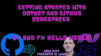 Pragmatic Ai - Getting started .NET Github CodeSpaces using C# and F#