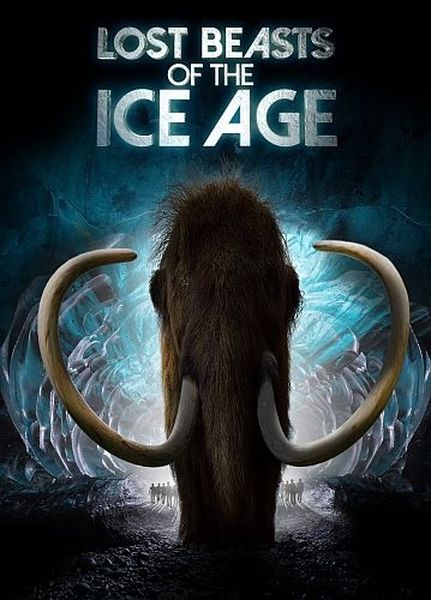 Сибирь. ДНК Ледникового периода / Lost Beasts of the Ice Age (2019) HDTVRip 720p
