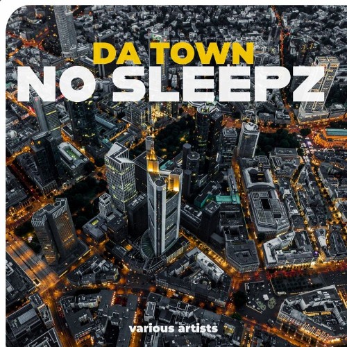 VA - Da Town No Sleepz (2022) (MP3)