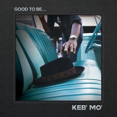 Сборник Keb' Mo' - Good To Be... (2022)