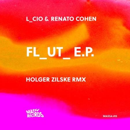 Сборник L_Cio & Renato Cohen - Fl_ut_ EP (2022)