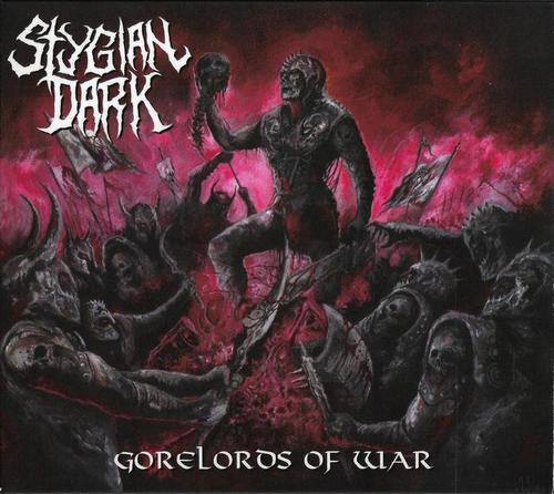 Stygian Dark - Gorelords Of War  (2021, Lossless)