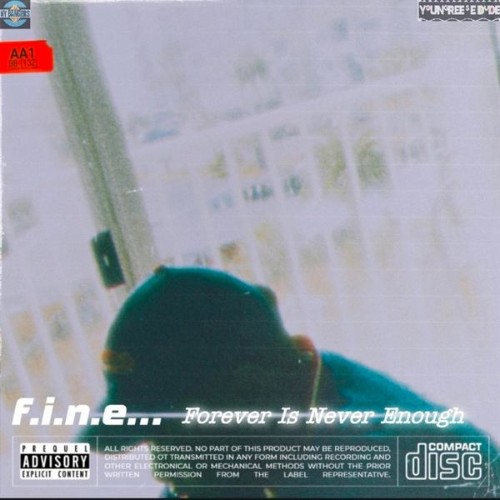 Young Reese Dude - F.I.N.E (Forever Is Never Enough) (2022)