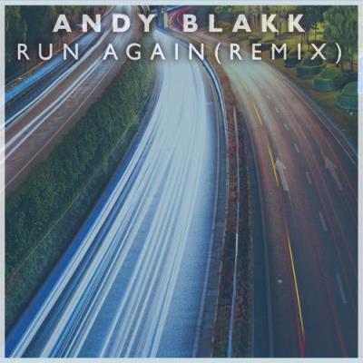 VA - Andy Blakk - Run Again (Remix) (2022) (MP3)