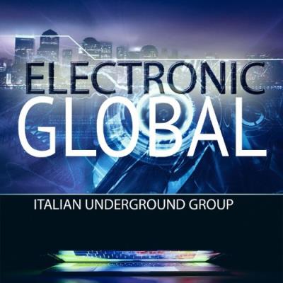VA - ITALIAN UNDERGROUND GROUP - ELECTRONIC GLOBAL (2022) (MP3)