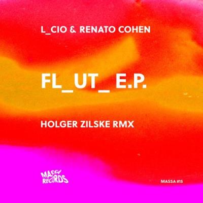 VA - L_Cio & Renato Cohen - Fl_ut_ EP (2022) (MP3)