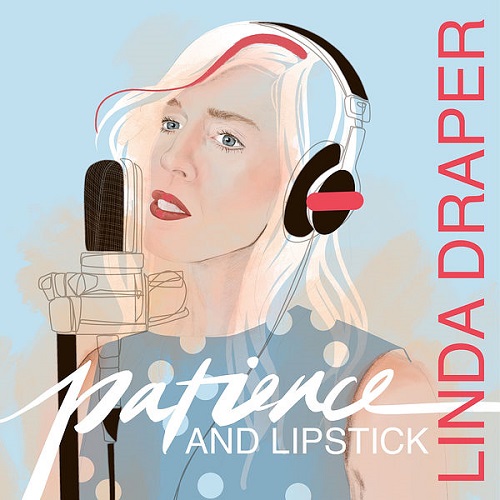 Linda Draper - Patience And Lipstick (2022)