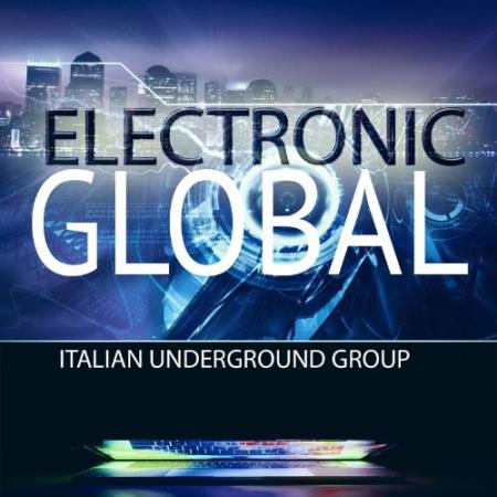 Сборник ITALIAN UNDERGROUND GROUP - ELECTRONIC GLOBAL (2022)