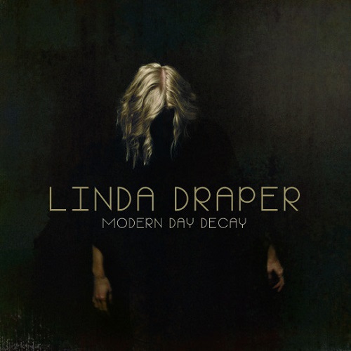 Linda Draper - Modern Day Decay (2016)