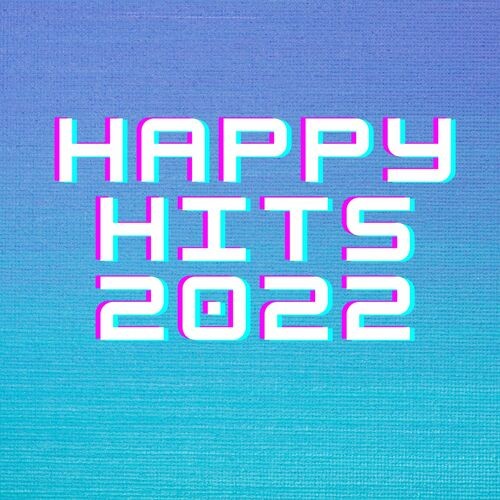 Happy Hits 2022 (2022)