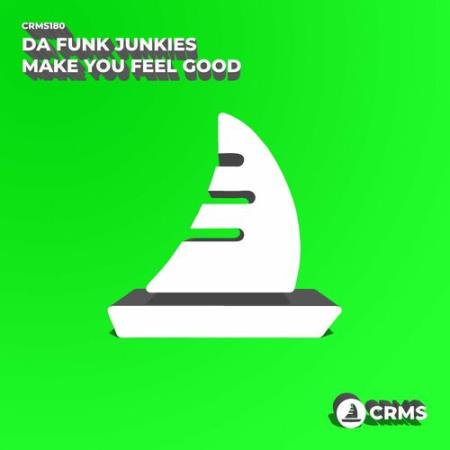 Сборник Da Funk Junkies - Make You Feel Good (2022)