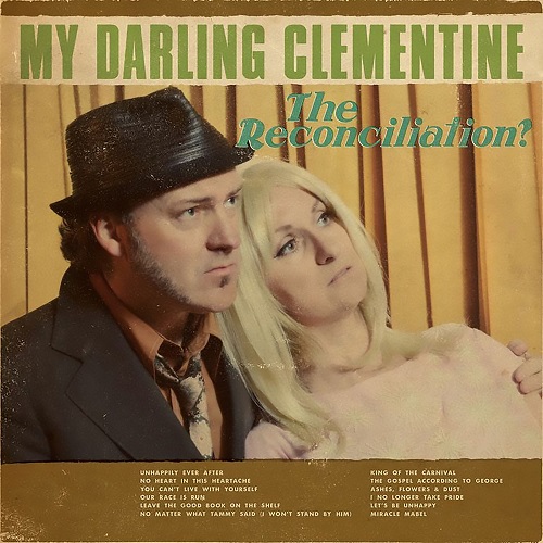 My Darling Clementine - The Reconciliation? [reissue 2022] (2013)