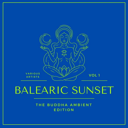 Сборник Balearic Sunset (The Buddha Ambient Edition) Vol. 1 (2022) AAC