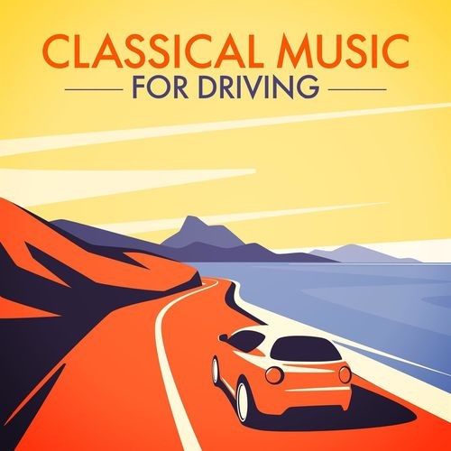 Classical Music for Driving (2022)