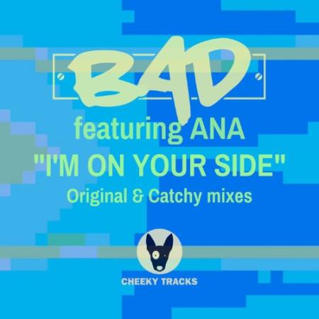 Сборник BAD feat Ana - I'm On Your Side (2022)