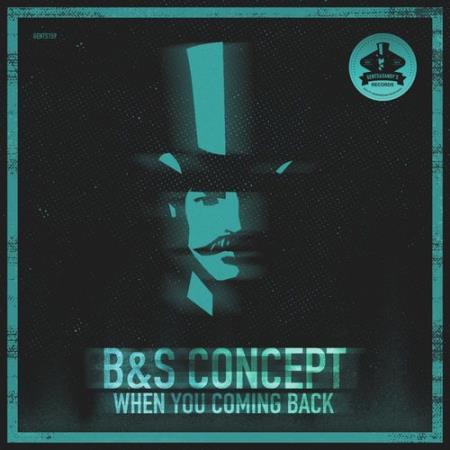 Сборник B&S Concept - When You Coming Back (2022)