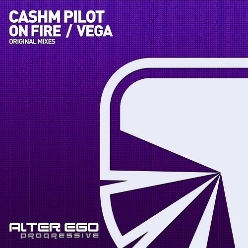 Cashm Pilot - On Fire / Vega (2022)