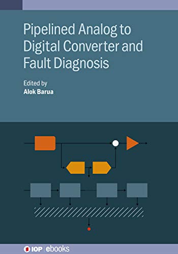 Pipelined Analog to Digital Converter and Fault Diagnosis