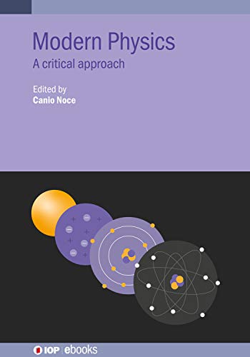 Modern Physics A critical approach