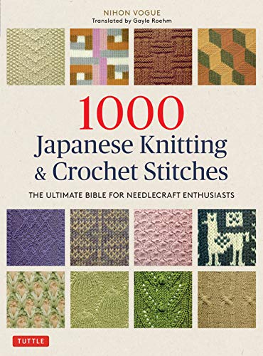 1000 Japanese Knitting & Crochet Stitches The Ultimate Bible for Needlecraft Enthusiasts (True EPUB)