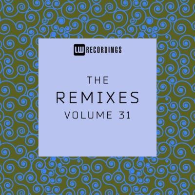 VA - The Remixes, Vol. 31 (2022) (MP3)