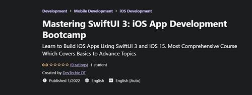 Mastering SwiftUI 3 – iOS App Development Bootcamp