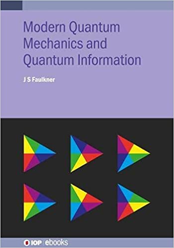 Modern Quantum Physics A Practical Applications Approach