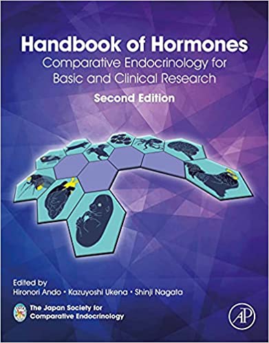 Handbook of Hormones Comparative Endocrinology for Basic and Clinical Research, 2nd Edition