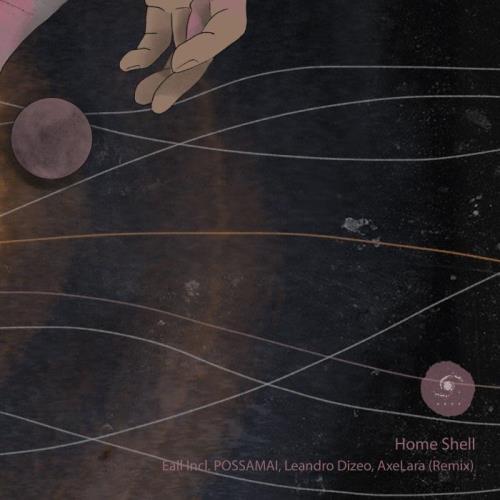 Home Shell - Eall (Remixes) (2022)
