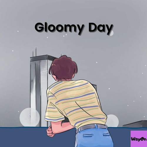 VA - WayOn - Gloomy Day (2022) (MP3)
