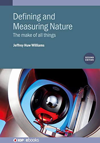 Defining and Measuring Nature (Second Edition) The make of all things