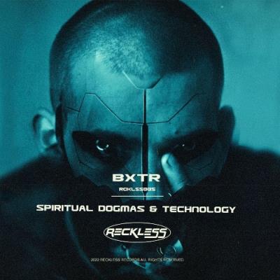 VA - BXTR - Spiritual Dogmas & Technologies (2022) (MP3)