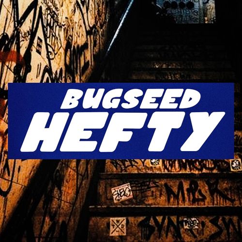 Bugseed - Hefty (2022)