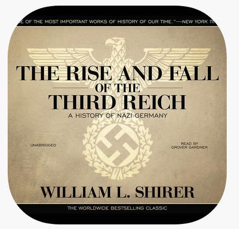 William Shirer - The Rise and Fall of the Third Reich