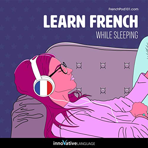 Innovative Language Learning - Learn French While Sleeping (2021)